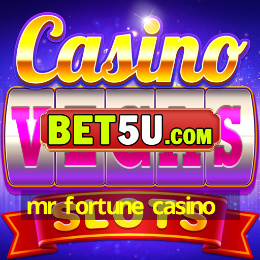 mr fortune casino